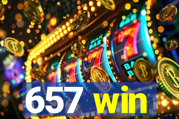 657 win