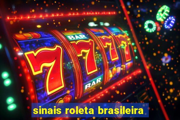 sinais roleta brasileira
