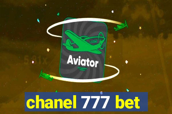 chanel 777 bet