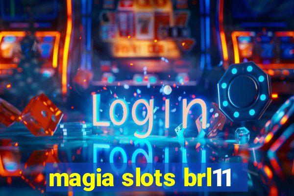 magia slots brl11