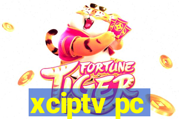 xciptv pc