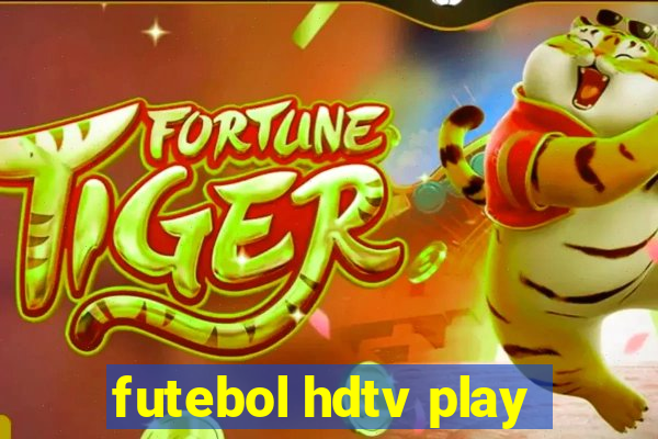 futebol hdtv play
