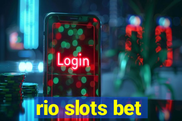 rio slots bet