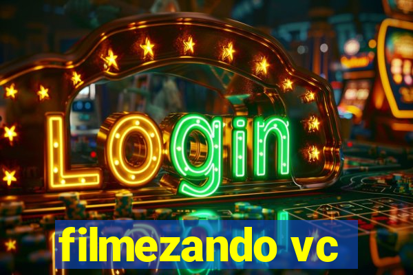 filmezando vc
