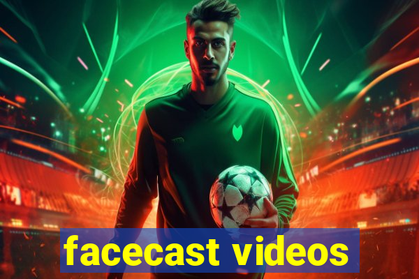 facecast videos