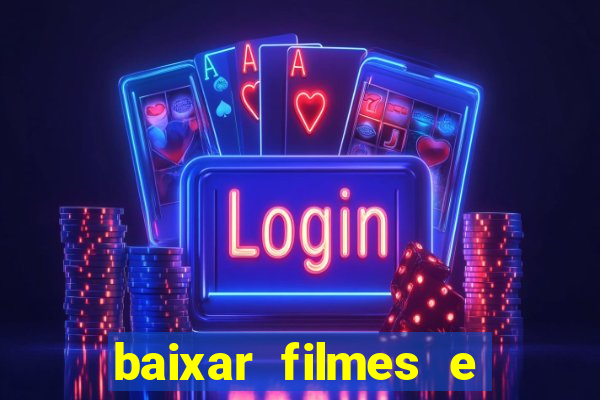 baixar filmes e séries mp4