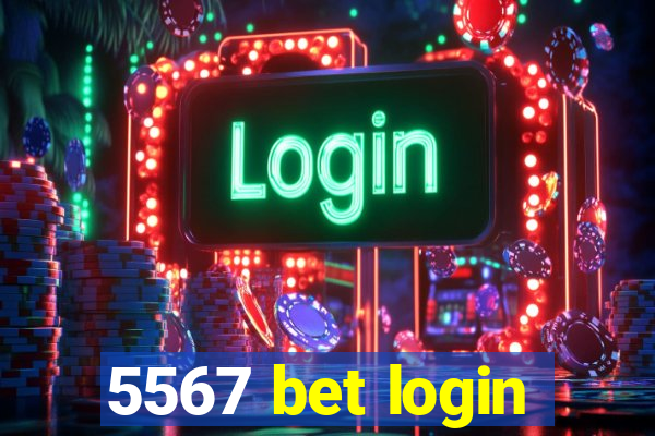 5567 bet login