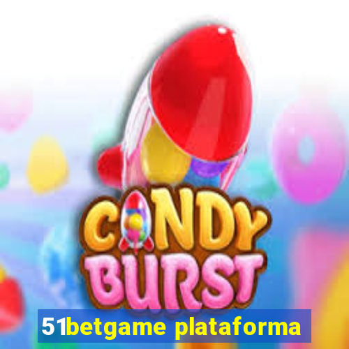 51betgame plataforma
