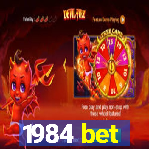 1984 bet