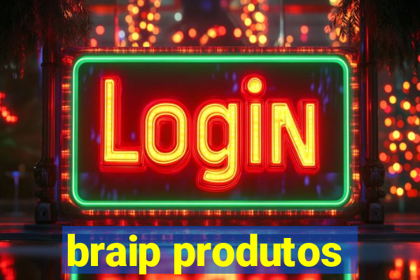 braip produtos