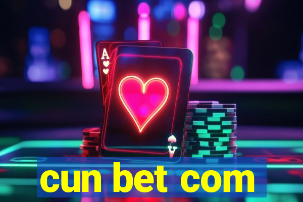 cun bet com