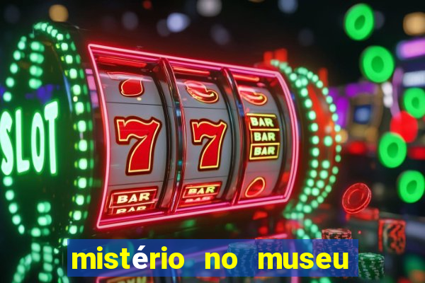 mistério no museu imperial pdf grátis