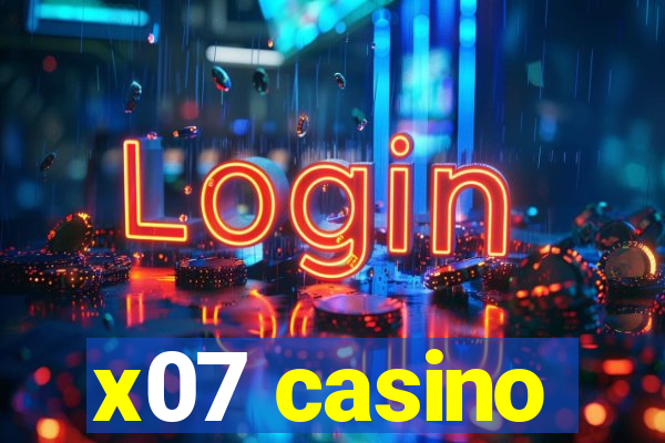 x07 casino