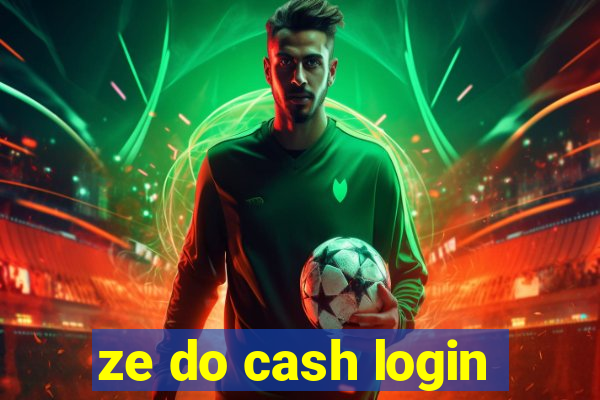 ze do cash login