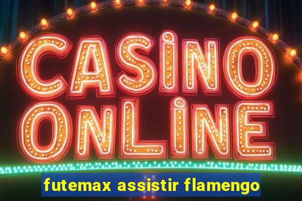 futemax assistir flamengo