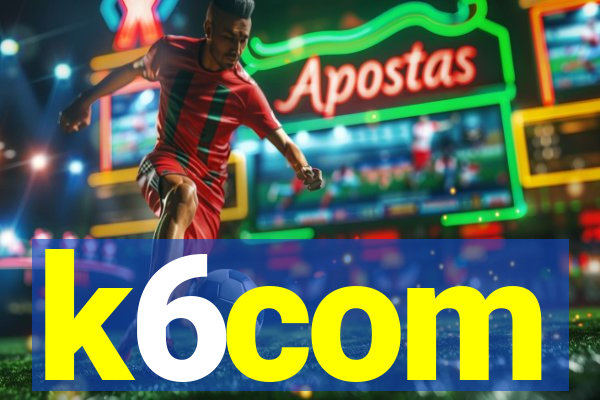k6com