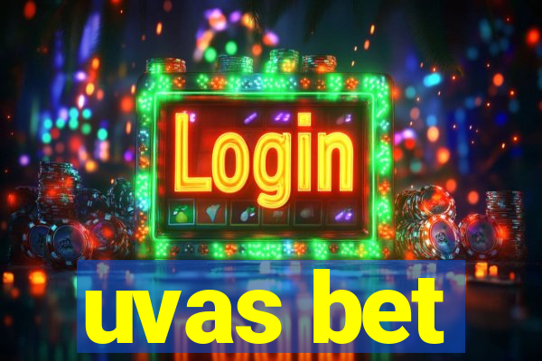 uvas bet