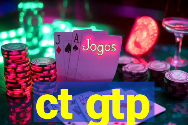 ct gtp