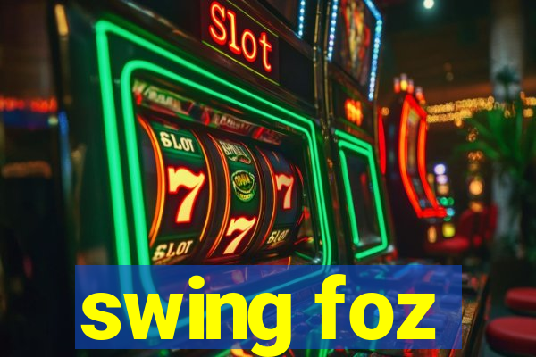 swing foz