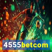 4555betcom
