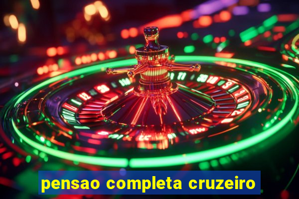 pensao completa cruzeiro