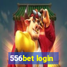 556bet login