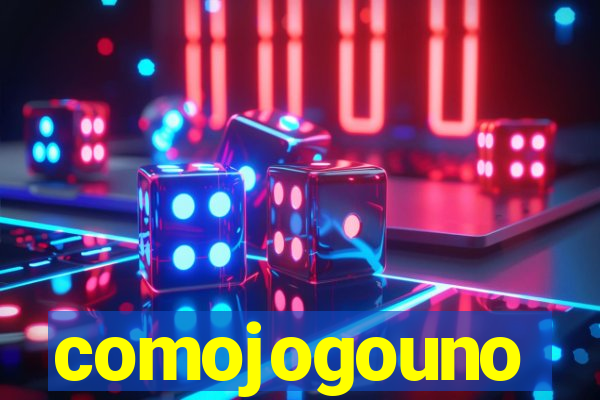 comojogouno