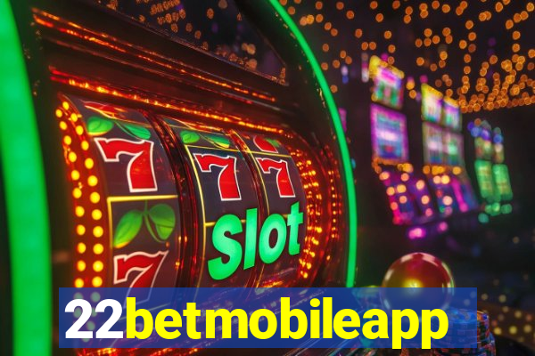 22betmobileapp