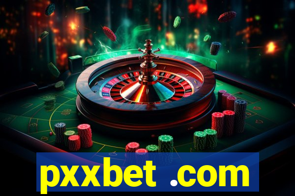 pxxbet .com