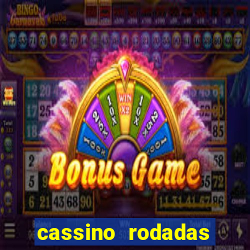 cassino rodadas grátis no cadastro