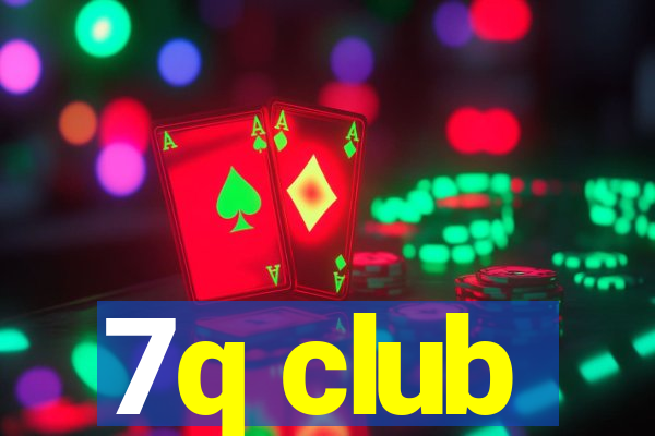 7q club