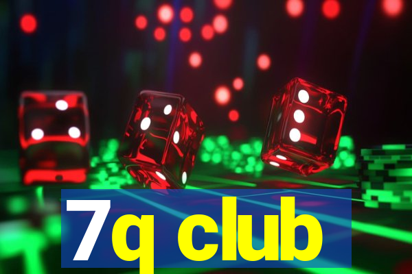 7q club