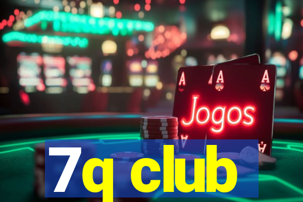 7q club