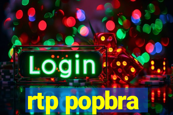 rtp popbra