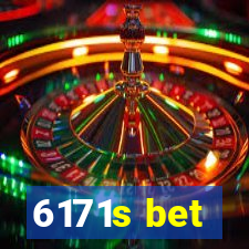 6171s bet