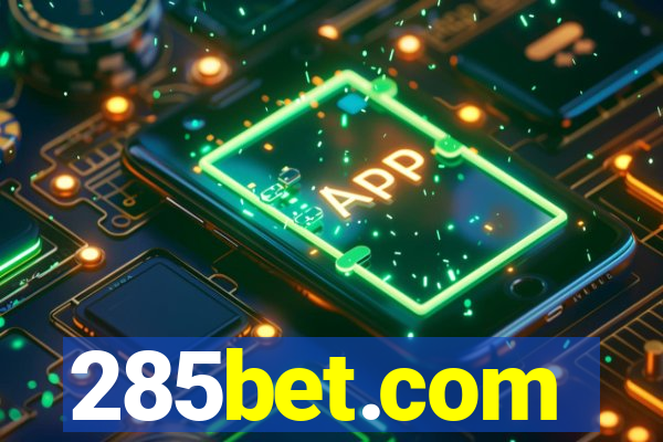 285bet.com