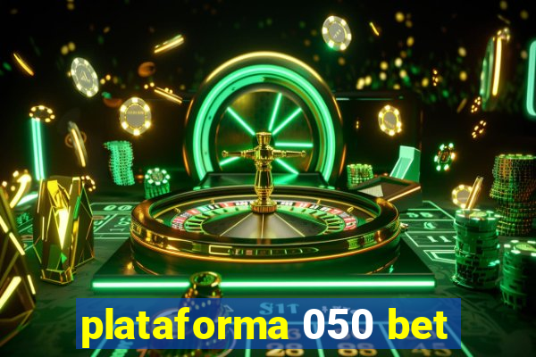 plataforma 050 bet