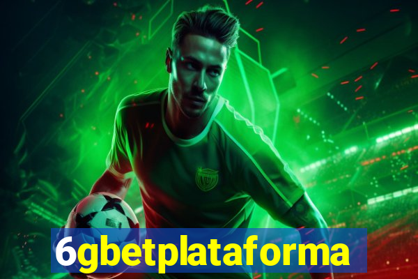 6gbetplataforma