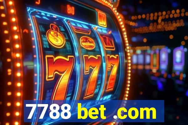 7788 bet .com