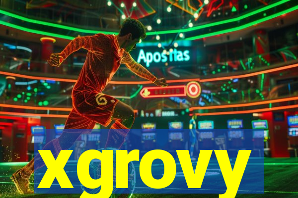xgrovy