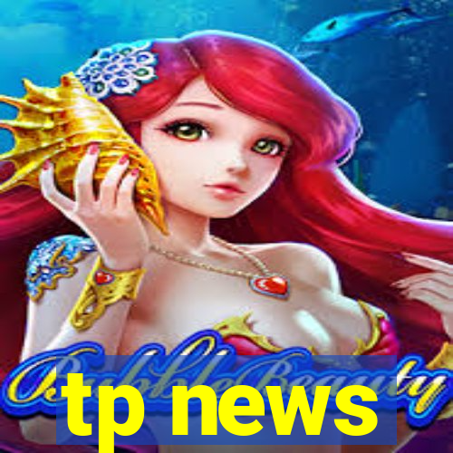 tp news