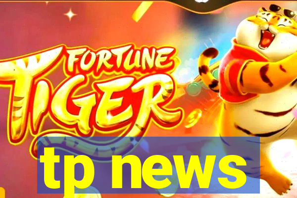 tp news