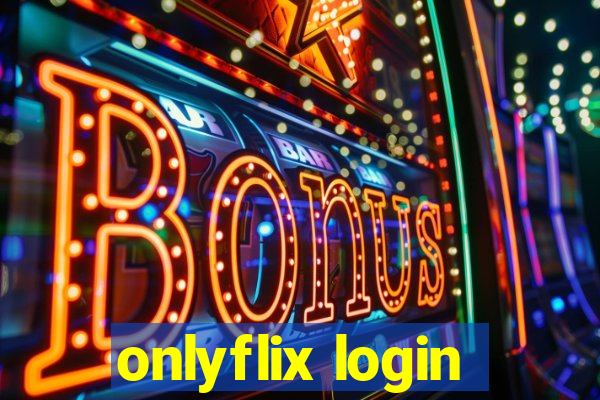 onlyflix login