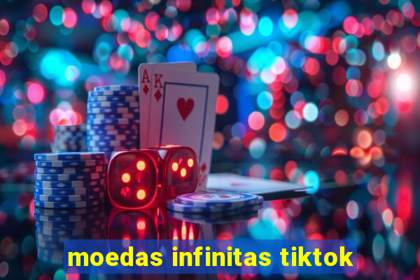 moedas infinitas tiktok