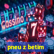 pneu z betim