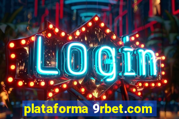 plataforma 9rbet.com