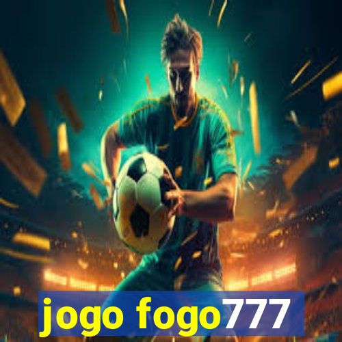 jogo fogo777