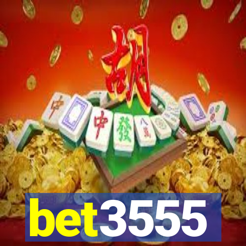 bet3555