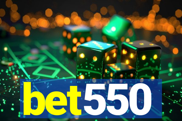 bet550