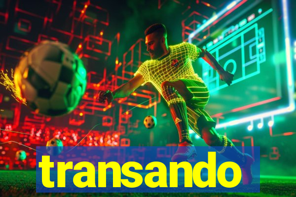 transando